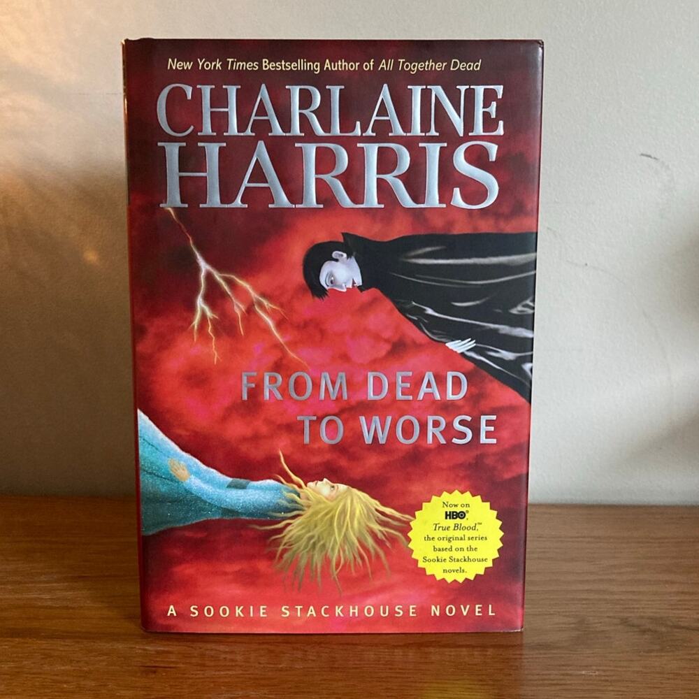 From Dead to Worse by Charlaine Harris | 2008 | True Blood | Sookie Stackhouse
